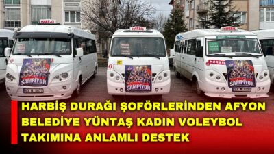Afyonkarahisar’da Harbiş durağı şoförleri, büyük bir başarıya imza atan Afyon