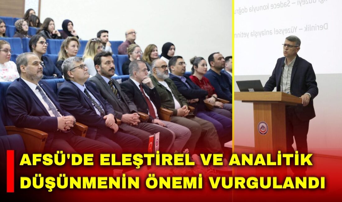 AFSÜ’de düzenlenen 'Eleştirel-Analitik Düşünme ve Dezenformasyon' etkinliğinde, yanlış ve çarpıtılmış