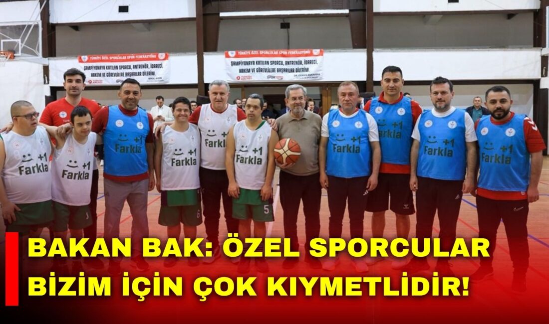 Gençlik ve Spor Bakanı Dr. Osman Aşkın Bak, downsendromlu özel