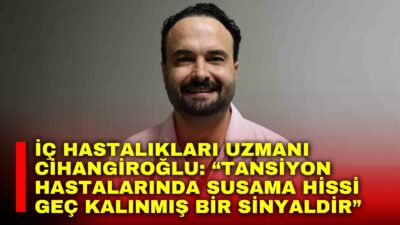 İç Hastalıkları Uzmanı Dr. Ahmet Cihangiroğlu, tansiyon hastalarına uyarılarda bulunarak