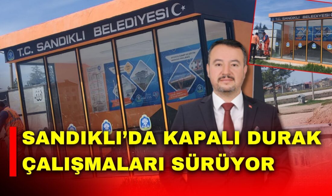 Sandıklı Belediyesi tarafından hayata geçirilen kapalı durak çalışmaları hız kesmeden