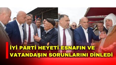 Vatandaşlarla birebir temas kuran heyet, yerel ekonomiye ilişkin görüşleri de