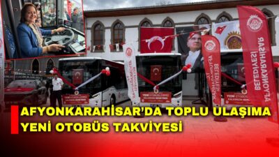 Afyonkarahisar’da şehir içi ulaşım hizmetlerinin geliştirilmesi amacıyla belediye filosuna kazandırılan