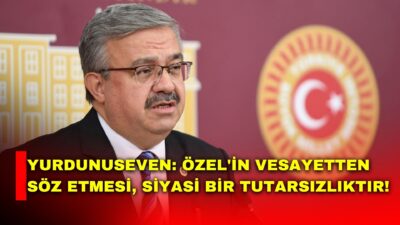 AK Parti Afyonkarahisar Milletvekili Yurdunuseven, CHP Genel Başkanı Özel’in İstanbul
