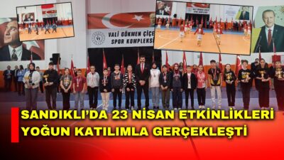 Afyonkarahisar’ın Sandıklı ilçesinde 23 Nisan Ulusal Egemenlik ve Çocuk Bayramı