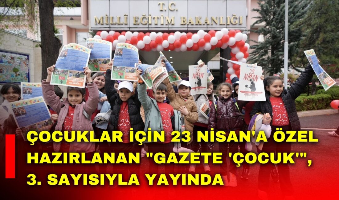 Millî Eğitim Bakanlığı Basın ve Halkla İlişkiler Müşavirliğince, 23 Nisan
