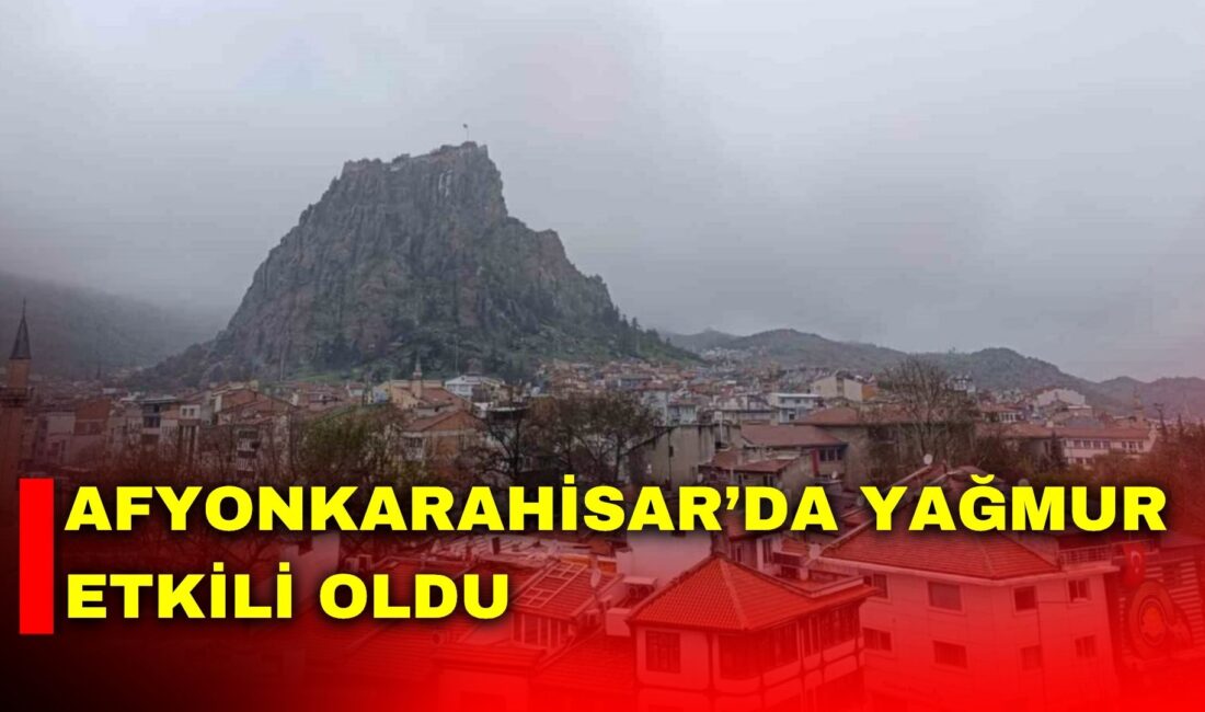 Afyonkarahisar güne yağışlı hava ile başlarken, etkili olan yağmura rağmen
