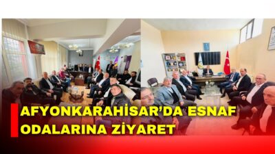 Afyonkarahisar’ın Bolvadin ve Çobanlar ilçelerinde esnaf odalarına yönelik ziyaretler gerçekleştirildi.