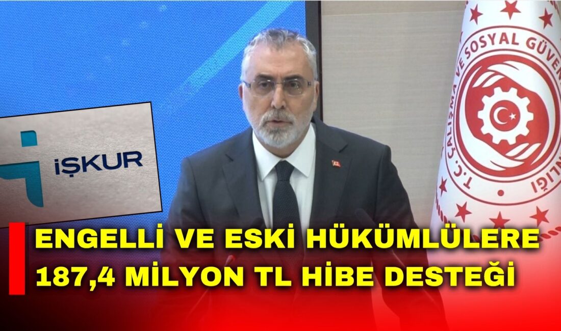 Çalışma ve Sosyal Güvenlik Bakanı Vedat Işıkhan: İŞKUR aracılığıyla çalışma