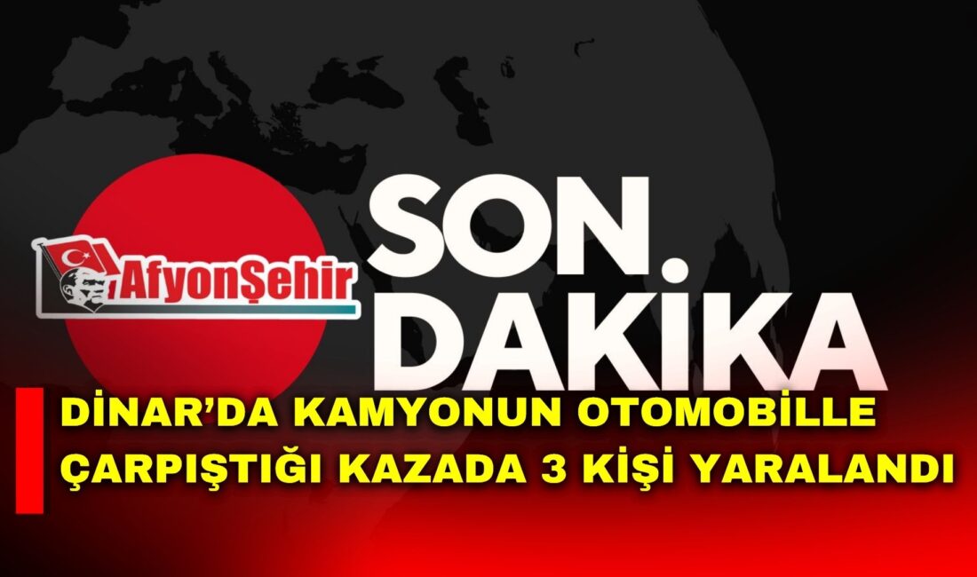 Afyonkarahisar’da kamyon ile otomobilin çarpışması sonucu meydana gelen trafik kazasında