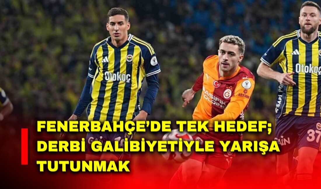 Fenerbahçe, Trendyol Süper Lig’de yarın karşılaşacağı Galatasaray derbisini kazanarak puan