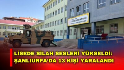 Şanlıurfa'nın Siverek ilçesinde bir lisede düzenlenen silahlı saldırıda 13 öğrenci