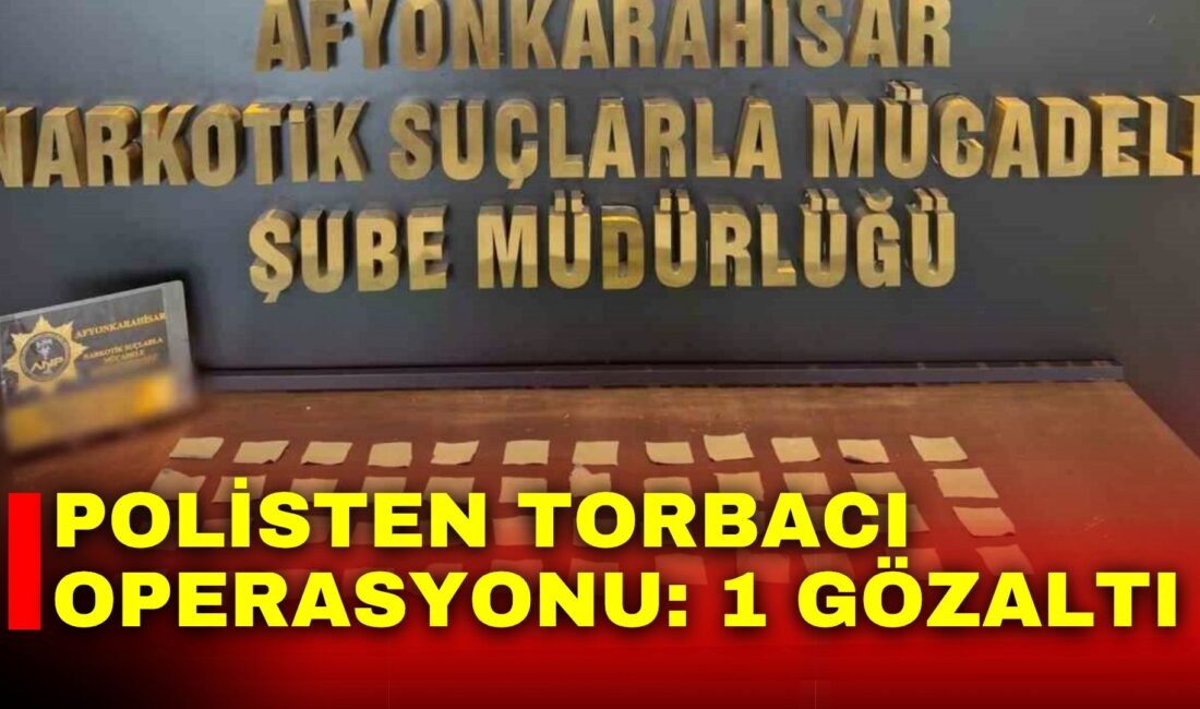 Afyonkarahisar’da polis tarafından torbacı diye adlandırılan uyuşturucu satıcılarına yönelik yapılan