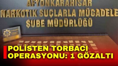 Afyonkarahisar’da polis tarafından torbacı diye adlandırılan uyuşturucu satıcılarına yönelik yapılan