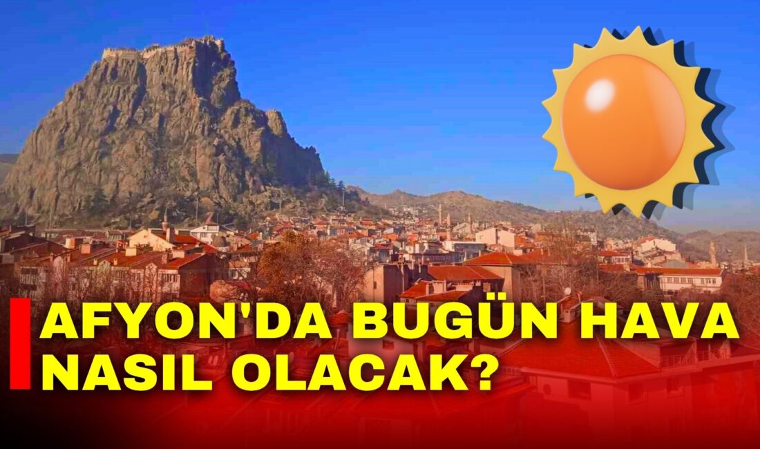 Afyonkarahisar’da 30 Nisan Perşembe günü hava parçalı bulutlu ve ılık