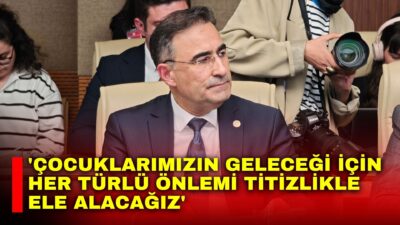 TBMM’de, Şanlıurfa ve Kahramanmaraş’taki okul olayları ile çocukların dijital ortamlarda