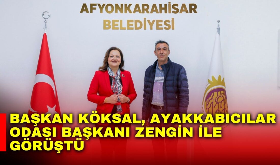 Afyonkarahisar Belediye Başkanı Burcu Köksal, Ayakkabıcılar Esnaf ve Sanatkârlar Odası