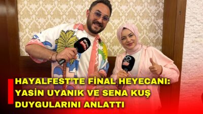 HayalFest sunucuları Yasin Uyanık ve Sena Kuş, festivalin son gününde