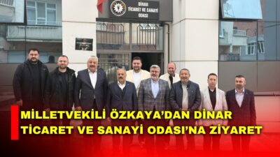 AK Parti Afyonkarahisar Milletvekili Ali Özkaya, Dinar’da temaslarda bulundu.