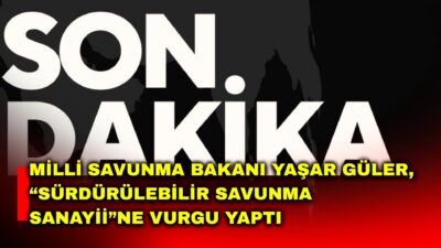 Milli Savunma Bakanı Yaşar Güler, Rusya-Ukrayna Savaşı ile ABD-İsrail ve