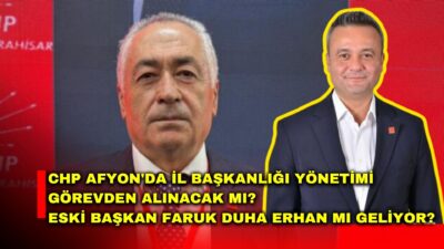 CHP Afyonkarahisar İl Başkanlığı’nda yaşanan son gelişmelerin ardından, il yönetiminde