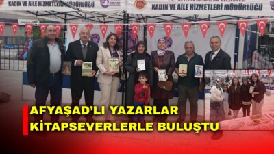 Afyonkarahisar Yazarlar ve Şairler Derneği (AFYASAD) üyeleri, düzenlenen kitap fuarında