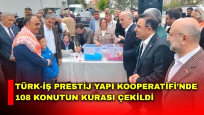 Türk-İş Genel Başkanı Ergün Atalay, Türk-İş Prestij Yapı Kooperatifi tarafından