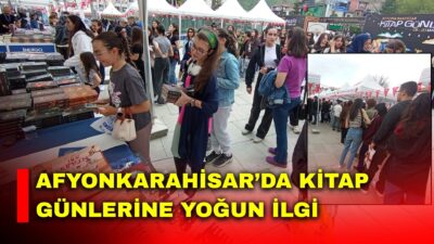 Afyonkarahisar’da 08–20 Mayıs tarihleri arasında Zafer Meydanı’nda düzenlenen Kitap Günleri,