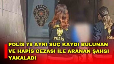 Afyonkarahisar’da 78 ayrı suç kaydı bulunan ve 37 yıl 5