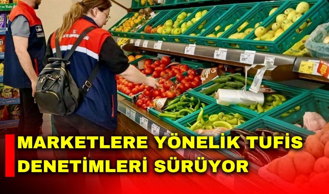 Afyonkarahisar’da Tarım Ürünleri Fiyat İzleme Sistemi(TUFİS) çerçevesinde marketlere yönelik denetim