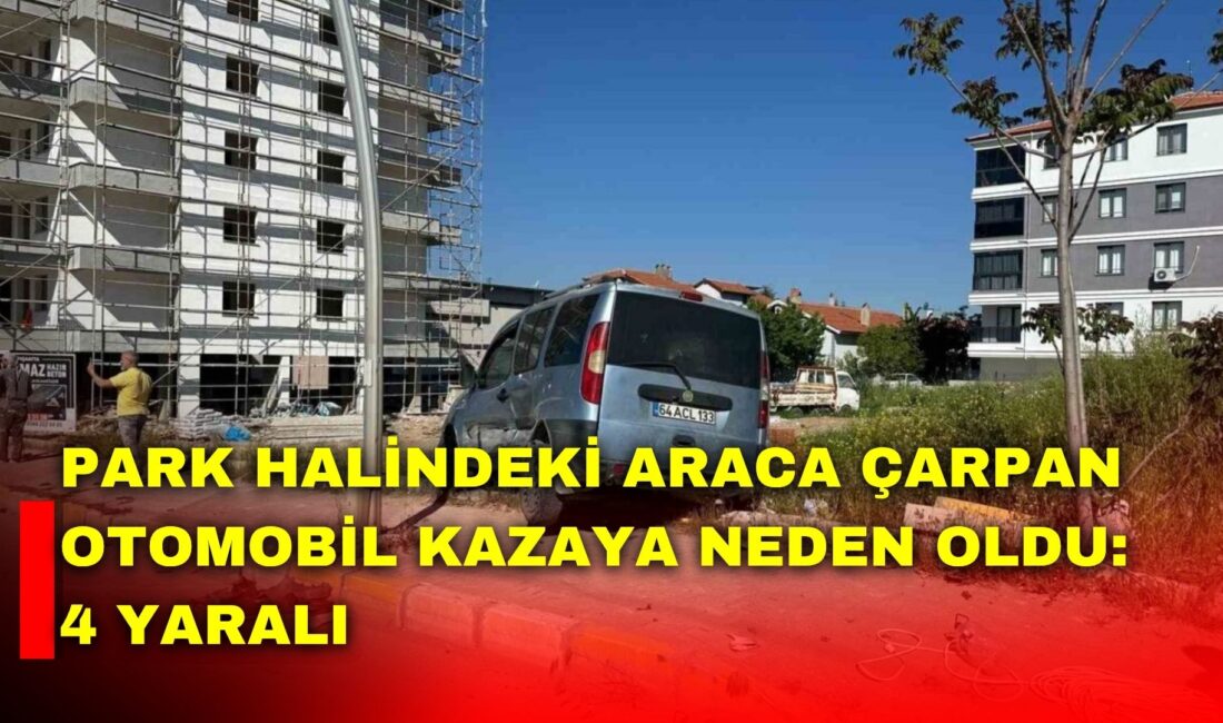 Uşak’ta yabancı plakalı bir otomobilin park halindeki hafif ticari araca