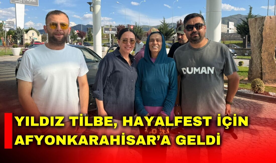 Yıldız Tilbe, HayalFest 2026 İçin Afyonkarahisar’da Ünlü sanatçı Yıldız Tilbe, HayalFest 2026 kapsamında vereceği konser için