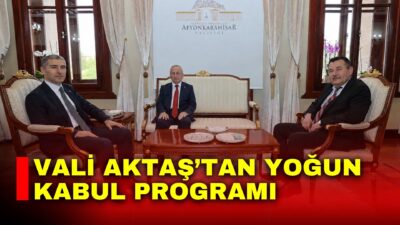 Afyonkarahisar Valisi Dr. Naci Aktaş, çeşitli kurum ve kuruluşlardan gelen