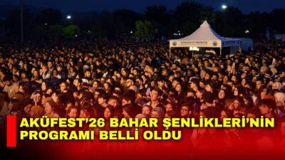 Afyon Kocatepe Üniversitesi tarafından düzenlenecek AKÜFEST’26 Bahar Şenlikleri’nin programı açıklandı.