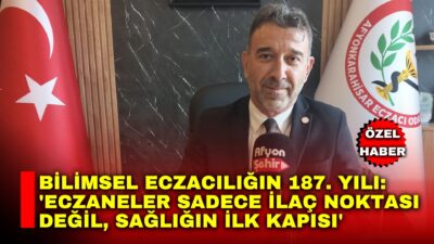 Afyonkarahisar Eczacılar Odası Başkanı Hakan Demir, 14 Mayıs Eczacılık Günü