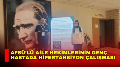 Afyonkarahisar Sağlık Bilimleri Üniversitesi (AFSÜ) Tıp Fakültesi Aile Hekimliği Ana