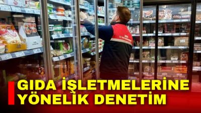 Afyonkarahisar’da tüketici sağlığının korunması ve güvenilir gıda arzının sağlanması amacıyla