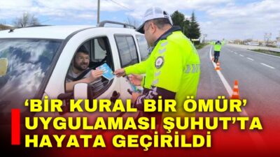 Afyonkarahisar’ın Şuhut ilçesinde trafik güvenliğine dikkat çekmek amacıyla ‘Bir Kural