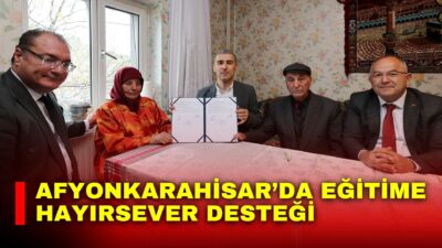 Afyonkarahisar’da eğitime yönelik önemli bir yatırım için protokol imzalandı. Hayırsever
