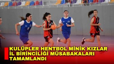 Afyonkarahisar’da gerçekleştirilen ‘Kulüpler Hentbol Minik Kızlar İl Birinciliği Müsabakaları’ sona