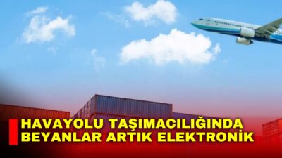 Ticaret Bakanlığı tarafından gümrük işlemlerinde dijital dönüşüm vizyonu doğrultusunda geliştirilen