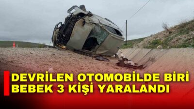 Afyonkarahisar’da kontrolden çıkarak refüje girip ardından devrilen otomobilde biri bebek