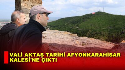 Afyonkarahisar Valisi Dr. Naci Aktaş, şehrin simgelerinden biri olan Afyonkarahisar