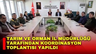 Afyonkarahisar Tarım ve Orman İl Müdürlüğü tarafından koordinasyon toplantısı gerçekleştirildi.
