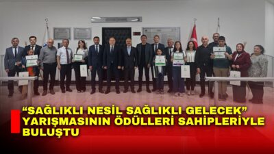 “Sağlıklı Nesil Sağlıklı Gelecek” yarışmasında dereceye giren öğrencilere ödülleri düzenlenen