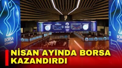 Türkiye İstatistik Kurumu (TÜİK), Nisan ayı Finansal Yatırım Araçlarının Reel