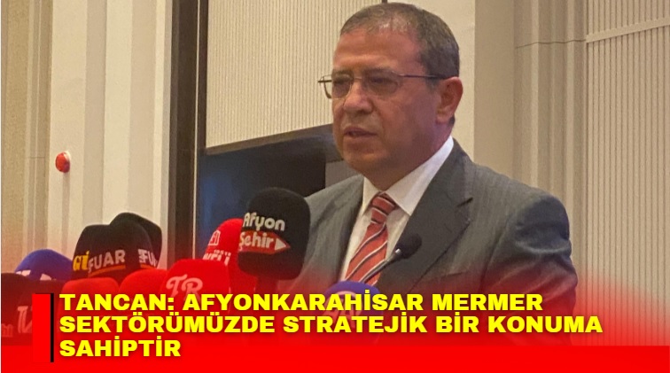 Afyonkarahisar’daki Blok Mermer Fuarı’nın açılışında konuşan Enerji ve Tabii Kaynaklar