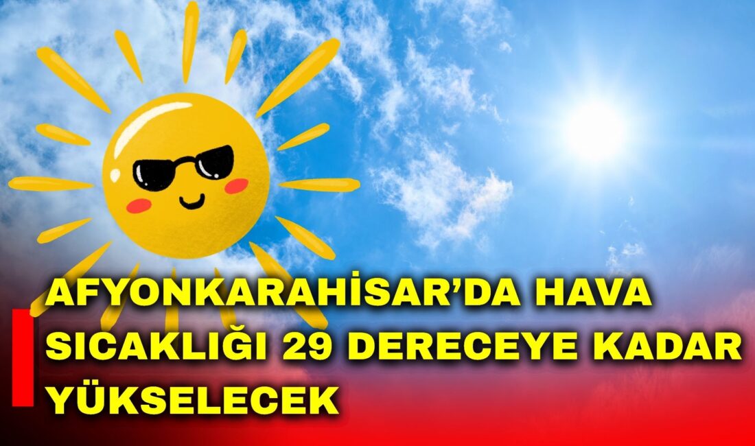 Afyonkarahisar’da meteorolojik verilere göre bugün hava az bulutlu başlayacak, günün