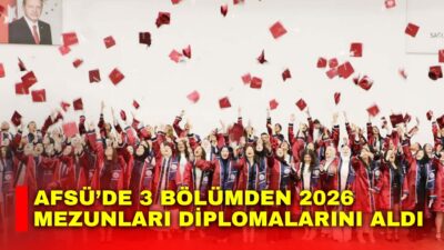 Afyonkarahisar Sağlık Bilimleri Üniversitesi Sağlık Bilimleri Fakültesi’nin 2026 mezuniyet törenleri,