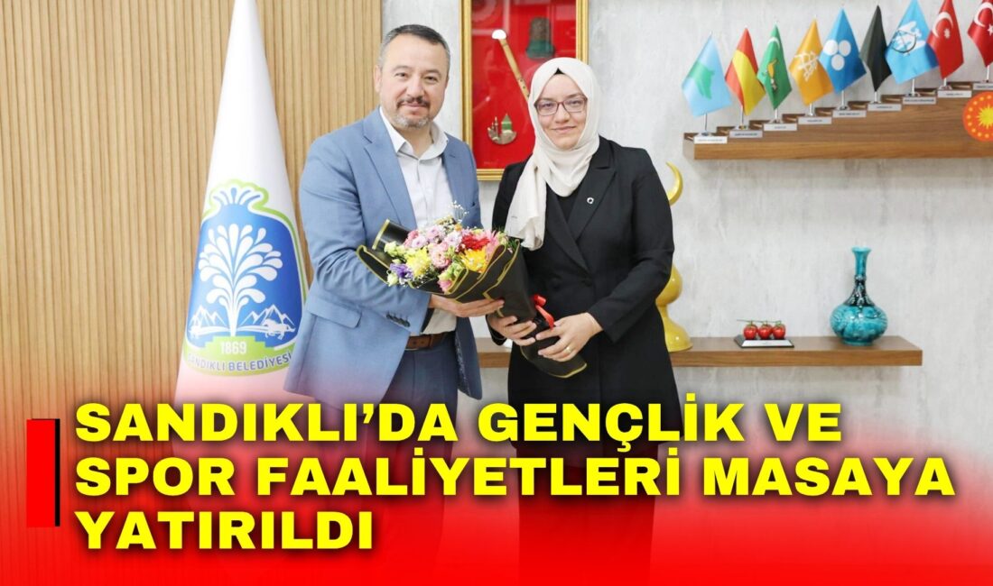 Sandıklı’da gençlik ve spor alanındaki çalışmaların geliştirilmesine yönelik önemli temaslar